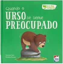 Livro Eu e Meus Sentimentos: Quando o Urso se Sente Preocupado