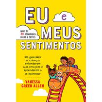 Livro Eu e Meus Sentimentos Vanessa Green Allen