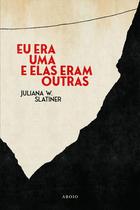Livro - Eu era uma e elas eram outras