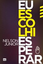 Livro - Eu escolhi esperar Livro - Eu escolhi esperar