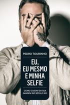 Livro - Eu, eu mesmo e minha selfie Livro - Eu, eu mesmo e minha selfie