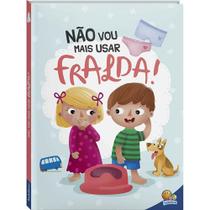 Livro - Eu Já Sou Grandinho! Não Vou Mais Usar Fralda!