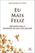 Livro - Eu mais feliz Livro - Eu mais feliz