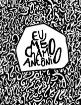 Livro - Eu me chamo Antônio Livro - Eu me chamo Antônio
