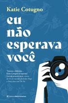 Livro - Eu não esperava você Livro - Eu não esperava você