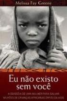 Livro Eu Não Existo Sem Você (Melissa Fay Greene)