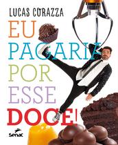 Livro - Eu pagaria por esse doce Livro - Eu pagaria por esse doce