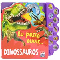 Livro - Eu Posso Ouvir: Dinossauros