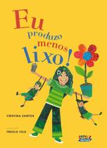Livro - Eu produzo menos lixo! Livro - Eu produzo menos lixo!