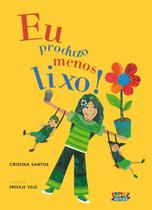 Livro - Eu produzo menos lixo! Livro - Eu produzo menos lixo!