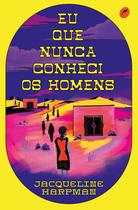 Livro - Eu que nunca conheci os homens Livro - Eu que nunca conheci os homens