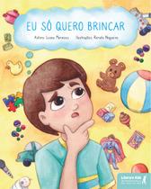 Livro - Eu só quero brincar Livro - Eu só quero brincar