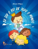 Livro - Eu sou o rei de todo o mundo Livro - Eu sou o rei de todo o mundo