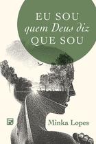 Livro - Eu sou quem Deus diz que sou Livro - Eu sou quem Deus diz que sou