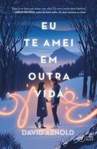 Livro - Eu te amei em outra vida