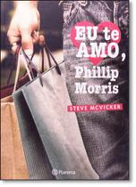 Livro - Eu te amo, Phillip Morris