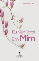 Livro - Eu vejo você em mim Livro - Eu vejo você em mim
