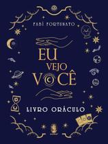 Livro - Eu Vejo Você: Livro Oráculo, por Fabí Fortunato - Editora Madras