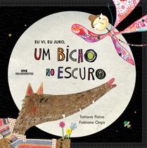 Livro - Eu Vi, Eu Juro, Um Bicho No Escuro Livro - Eu Vi, Eu Juro, Um Bicho No Escuro