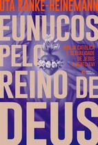 Livro - Eunucos pelo reino de Deus Livro - Eunucos pelo reino de Deus