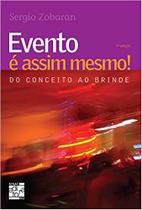 Livro - Evento e assim mesmo! Do conceito ao brinde Livro - Evento e assim mesmo! Do conceito ao brinde