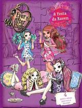 Livro - Ever After High - A festa da Raven