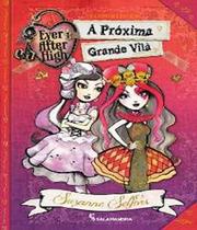 Livro Ever After High - A Proxima Grande Vila