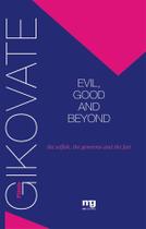 Livro - EVIL, GOOD AND BEYOND