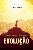 Livro - Evolução: Desenvolva sua nova e melhor versão - Viseu