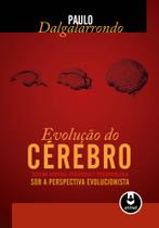 Livro - Evolução do Cérebro Livro - Evolução do Cérebro