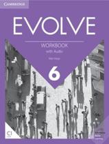 Livro - Evolve 6 - Wb With Audio - 1St Ed