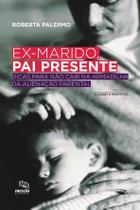 Livro - EX-MARIDO, PAI PRESENTE Livro - EX-MARIDO, PAI PRESENTE