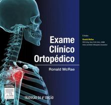 Livro - Exame Clínico Ortopédico - 6ª Edição.