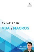 Livro - Excel 2016: VBA e Macros Livro - Excel 2016: VBA e Macros