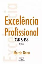 Livro - Excelência profissional - ASB & TSB Livro - Excelência profissional - ASB & TSB