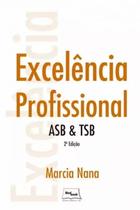 Livro - Excelência profissional - ASB & TSB