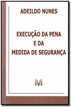 Livro - Execução da pena e da medida de segurança - 1 ed./2012