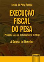 Livro - Execução Fiscal do PESA (Programa Especial de Saneamento do Ativo)