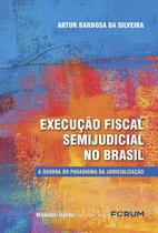Livro - Execução fiscal semijudicial no Brasil
