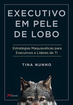 Livro - Executivo em pele de lobo Livro - Executivo em pele de lobo