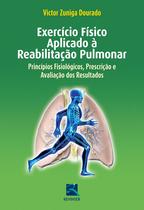 Livro - Exercício Físico Aplicado a Reabilitação Pulmonar