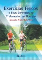 Livro - Exercícios físicos e seus benefícios no tratamento de doenças Livro - Exercícios físicos e seus benefícios no tratamento de doenças