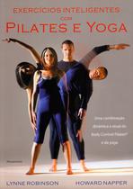 Livro - Exercicios Inteligentes com Pilates e Yoga