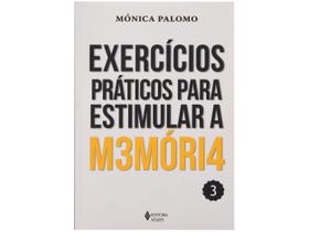 Livro Exercícios Práticos para Estimular a Memória Vol. 3 Mónica Palomo