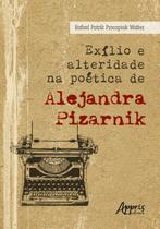 Livro - Exílio e alteridade na poética de Alejandra Pizarnik