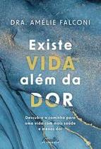 Livro - Existe vida além da dor