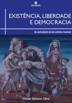Livro - Existência, liberdade e democracia