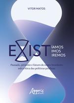Livro - Existíamos, Existimos e Existiremos