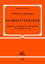 Livro - Exortação Apostólica GAUDETE ET EXSULTATE - Doc. 206
