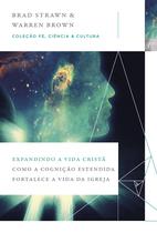 Livro - Expandindo a vida cristã: Como a cognição estendida fortalece a vida da igreja (Coleção Fé, Ciência e Cultura) Livro - Expandindo a vida cristã: Como a cognição estendida fortalece a vida da igreja (Coleção Fé, Ciência e Cultura)